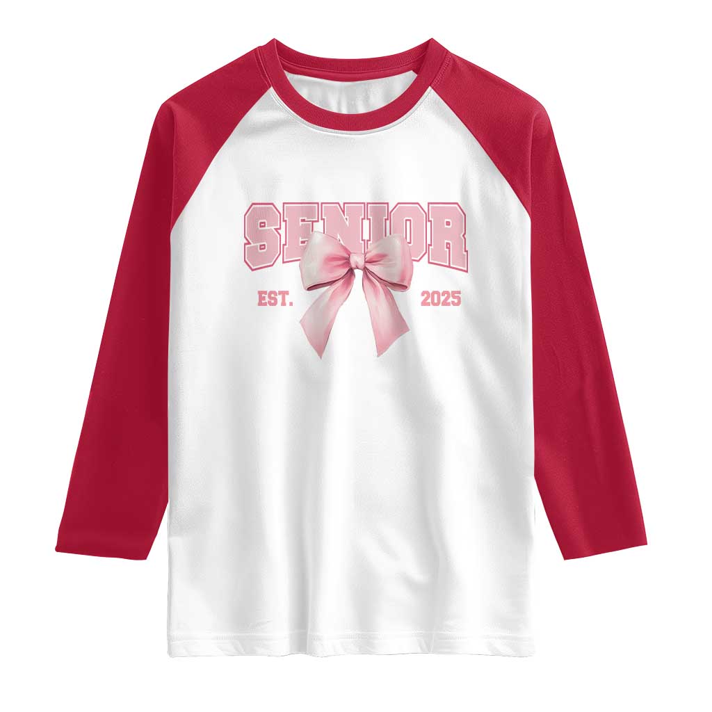 Funny Senior EST 2025 Graduation Coquette Raglan Shirt TS11 White Red Print Your Wear