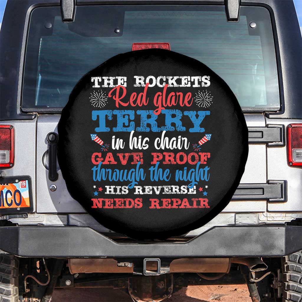 Funny The Rockets Red Glare Terry In His Chair His Reverse Needs Repair Spare Tire Cover 4th Of July Meme TS11 No hole Black Print Your Wear