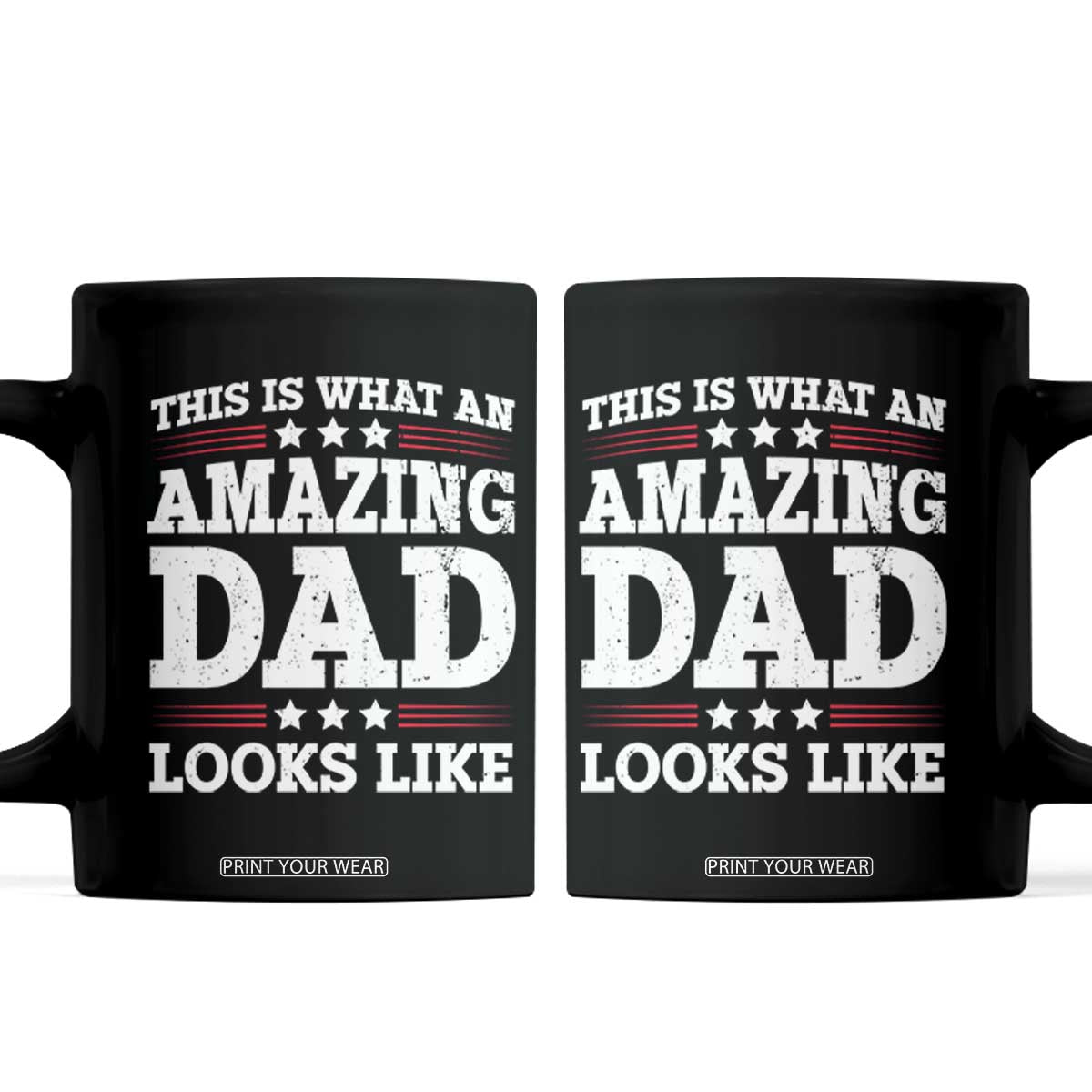 Funny This Is What An Amazing Dad Looks Like Coffee Mug Fathers Day TS11 Black Print Your Wear