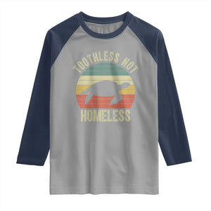 Funny Toothless Not Homeless Raglan Shirt Vintage Turtle TS11 Sport Gray Navy Print Your Wear