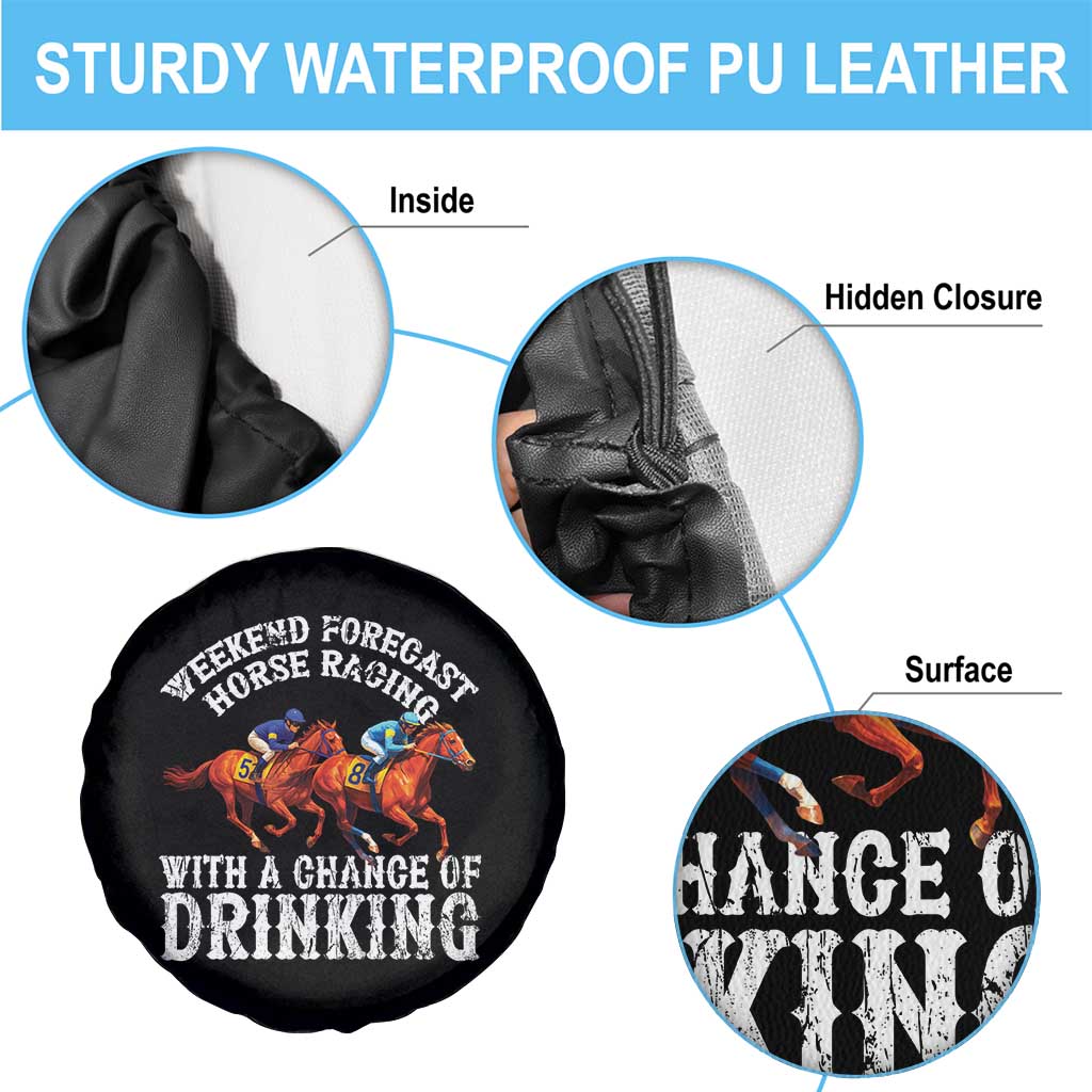 Funny Weekend Forecast Horse Racing With A Chance Of Drinking Spare Tire Cover TS11 Print Your Wear