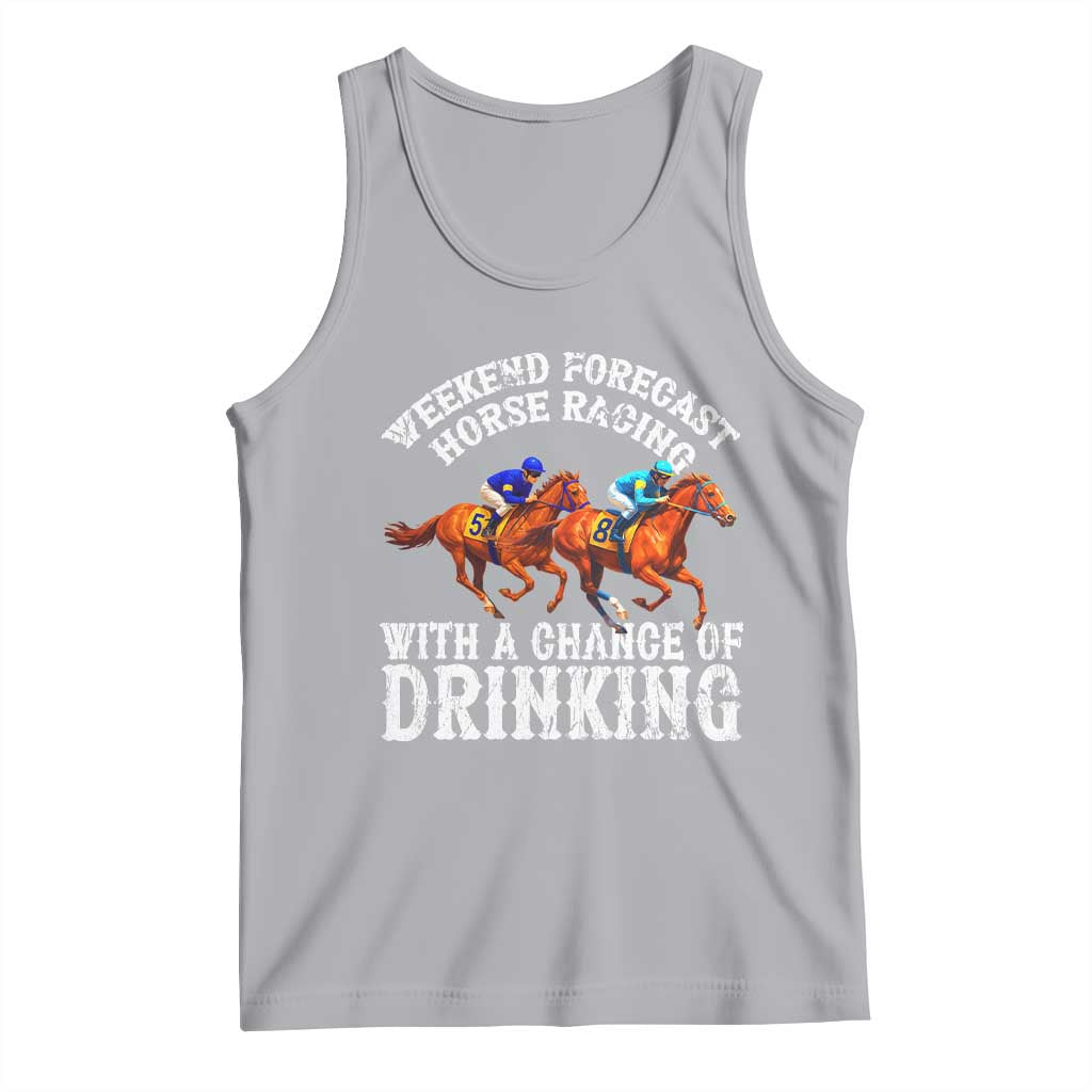 Funny Weekend Forecast Horse Racing With A Chance Of Drinking Tank Top TS11 Athletic Heather Print Your Wear