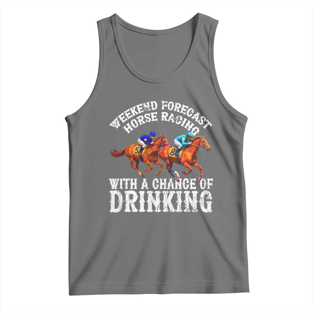 Funny Weekend Forecast Horse Racing With A Chance Of Drinking Tank Top TS11 Black Heather Print Your Wear