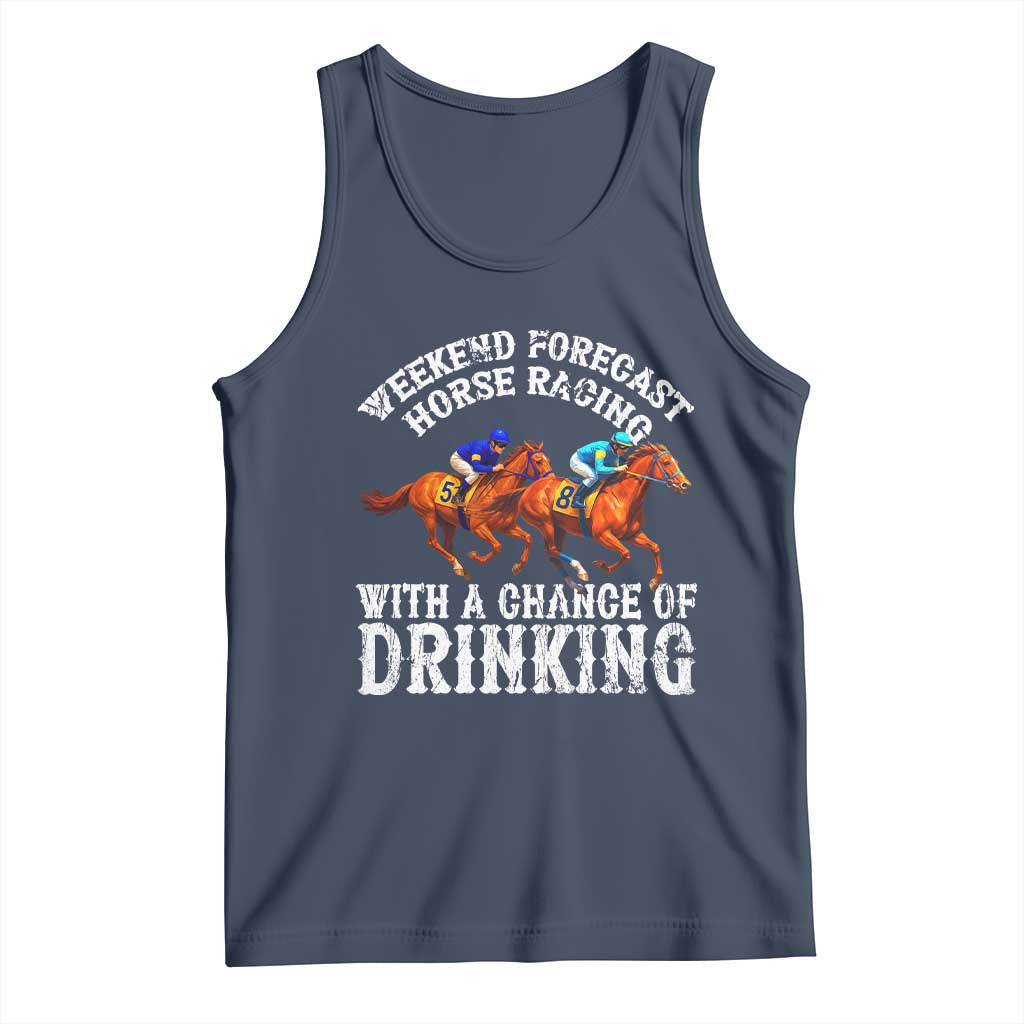 Funny Weekend Forecast Horse Racing With A Chance Of Drinking Tank Top TS11 Navy Print Your Wear