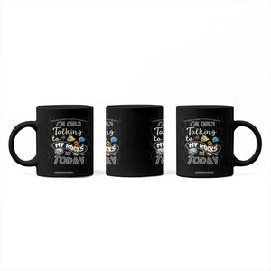 Geologist Coffee Mug I'm Only Taling To My Rocks Today TS09 Print Your Wear