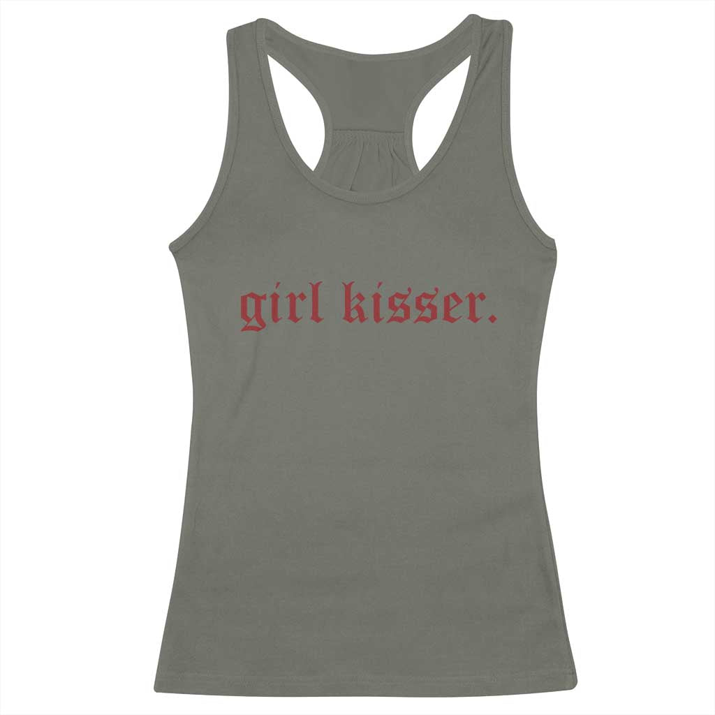 Girl Kisser Racerback Tank Top Funny Lesbian Pride TS10 Military Green Print Your Wear