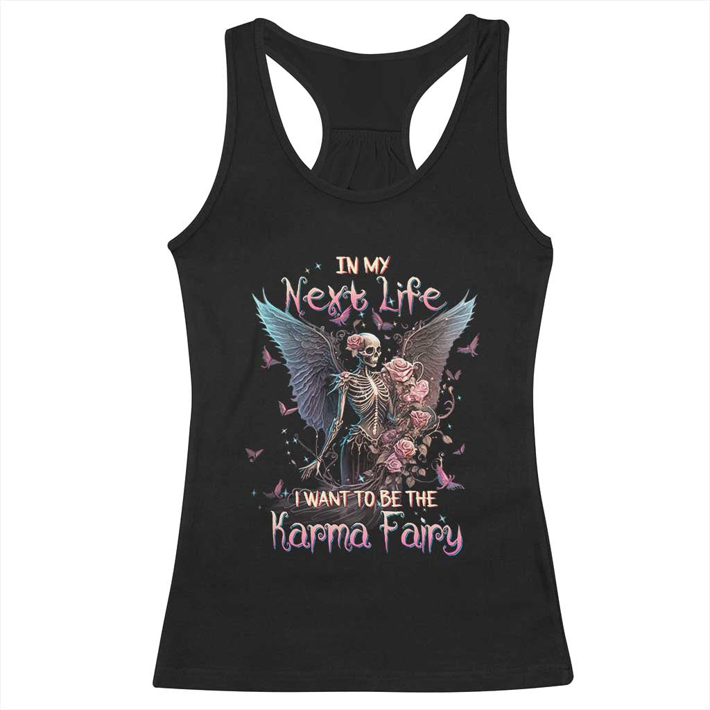 Gothic Skeleton Roses Racerback Tank Top In My Next Life I Want To Be The Karma Fairy Pink TS02 Dark Heather Print Your Wear