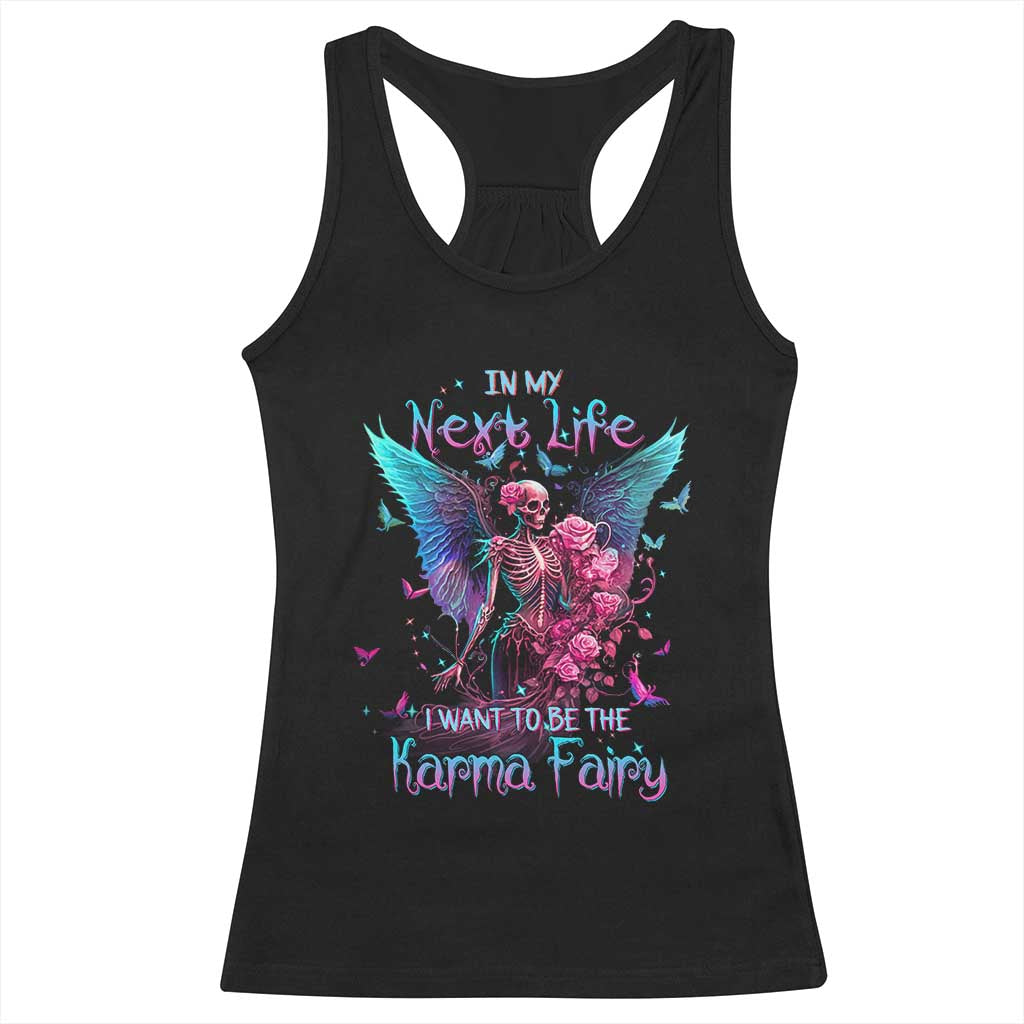 Gothic Skeleton Roses Racerback Tank Top In My Next Life I Want To Be The Karma Fairy TS02 Dark Heather Print Your Wear