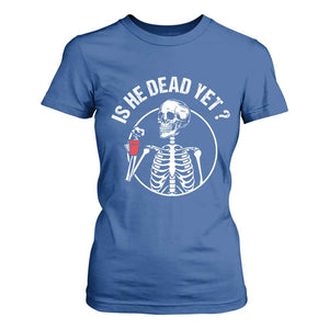 Is He Dead Yet Subtle FDT T Shirt For Women Funny Skeleton Drinking Coffee TS02 Royal Blue Print Your Wear