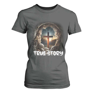 Jesus True Story T Shirt For Women Resurrection He Is Risen Religious Easter TS02 Dark Heather Print Your Wear