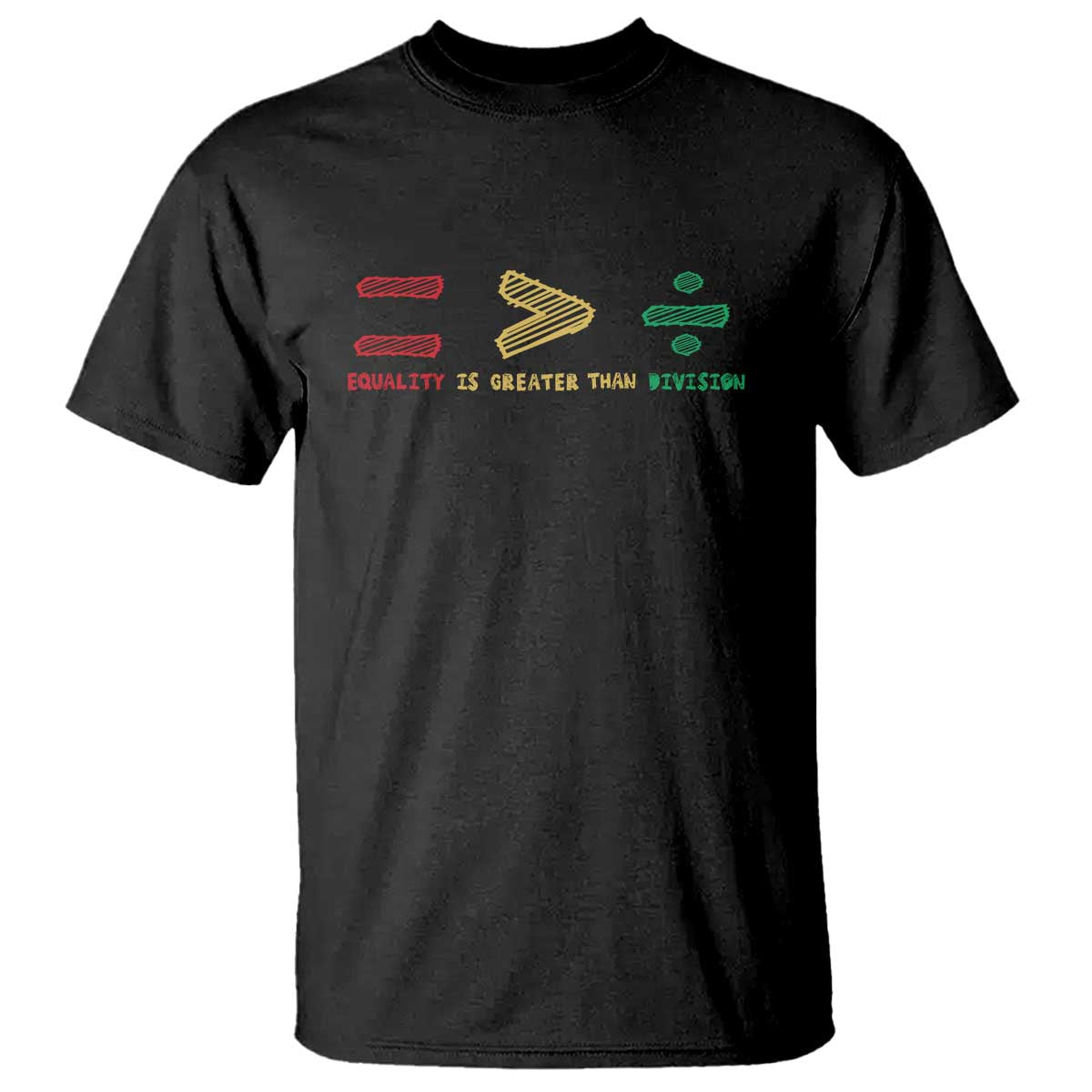 Juneteenth Equality Is Greater Than Division T Shirt Equal Rights Math Symbol TS11 Black Print Your Wear