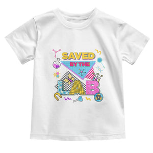 Lab Week Toddler T Shirt Saved By The Lab Retro Medical Laboratory Tech TS02 White Print Your Wear