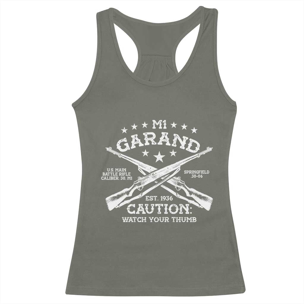 M1 Garand Rifle Gun WWII Watch Your Thumb EST 1936 Racerback Tank Top TS11 Military Green Print Your Wear