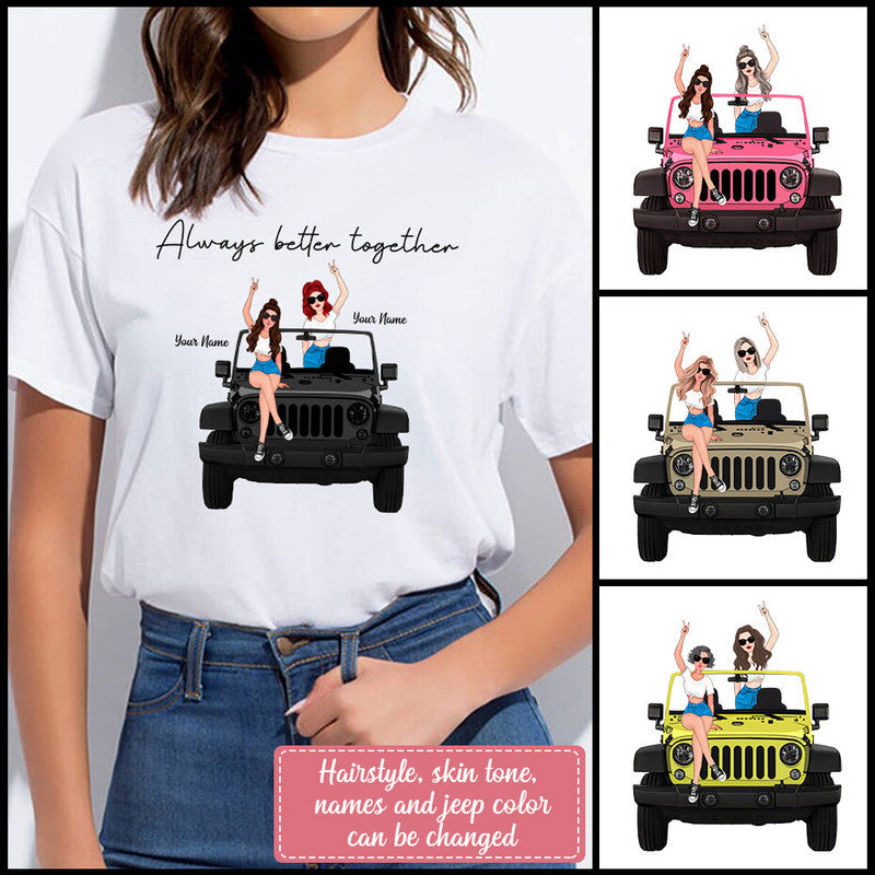 Custom Jeep Tee Shirts Always Better Together Jeep Girls CTM Youth Custom - Printyourwear