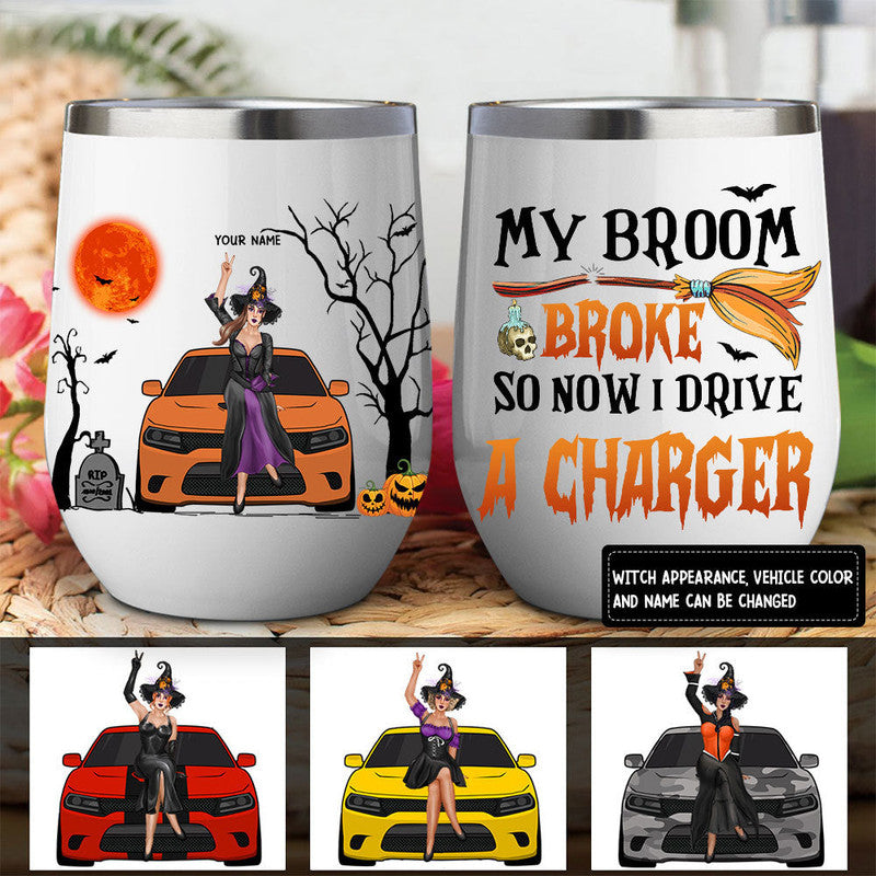 Personalized JP Wine Tumbler My Broom Broke So Now I Drive A Charger Halloween Vibes CTM 12 OZ Custom - Printyourwear