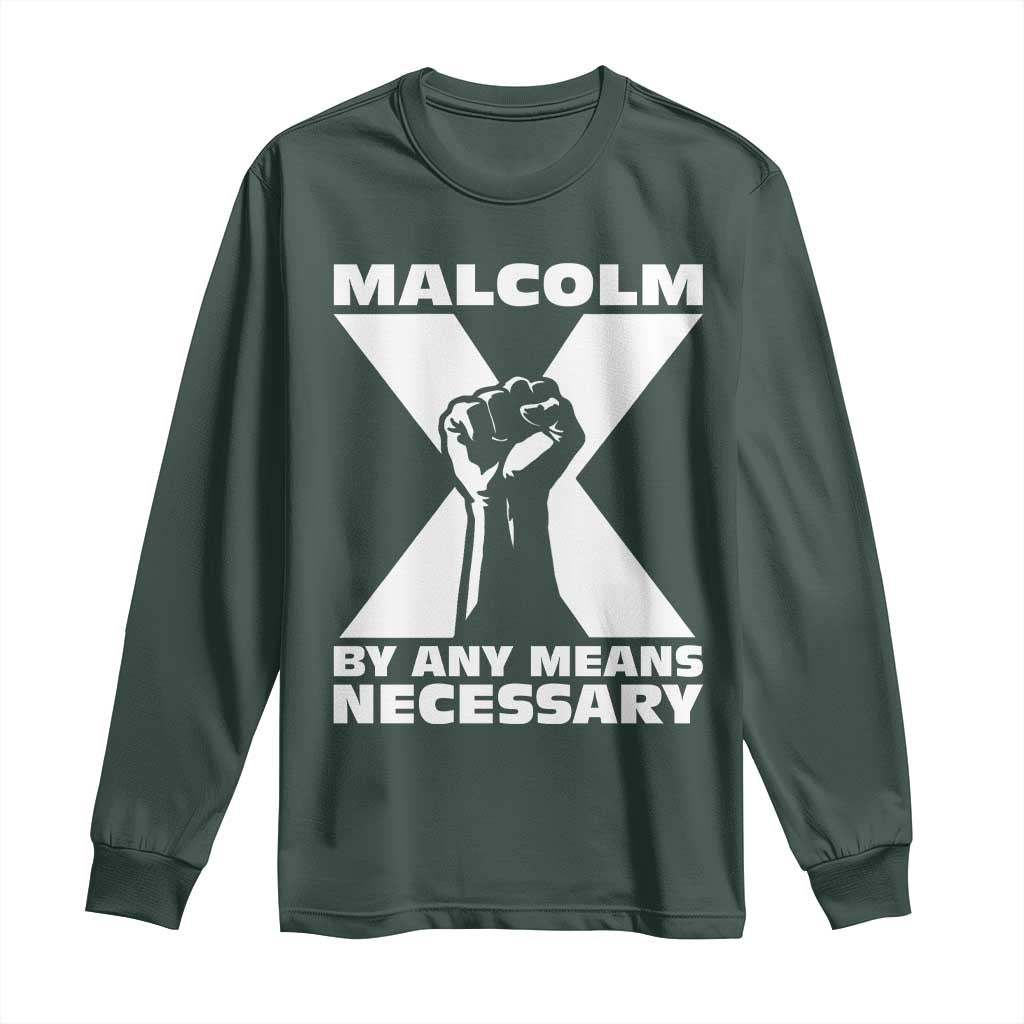 Malcolm X Power Fist Long Sleeve Shirt Civil Rights Leader Pride Bold Statement TS02 Dark Forest Green Print Your Wear