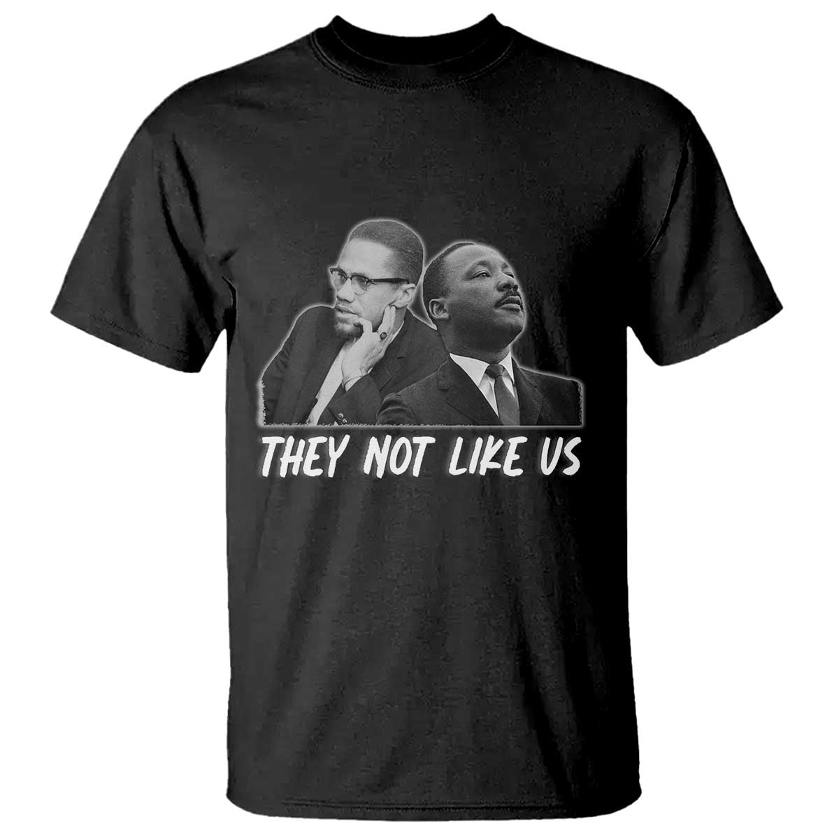 Malcolm X and MLK T Shirt They Not Like Us TS02 Black Print Your Wear