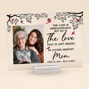 Personalized Photo Acrylic Plaque The Love Is Immeasurable, But So Is The Love That Is Left Behind CTM Custom - Printyourwear