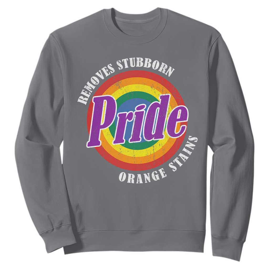 Pride Removes Stubborn Orange Stains Sweatshirt Pride Month LGBTQ TS10 Charcoal Print Your Wear