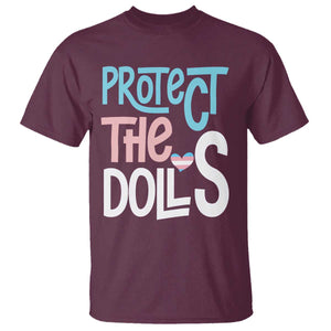 Protect The Dolls T Shirt - Transgender Trans Pride Social Justice Tee TS10 Maroon Print Your Wear