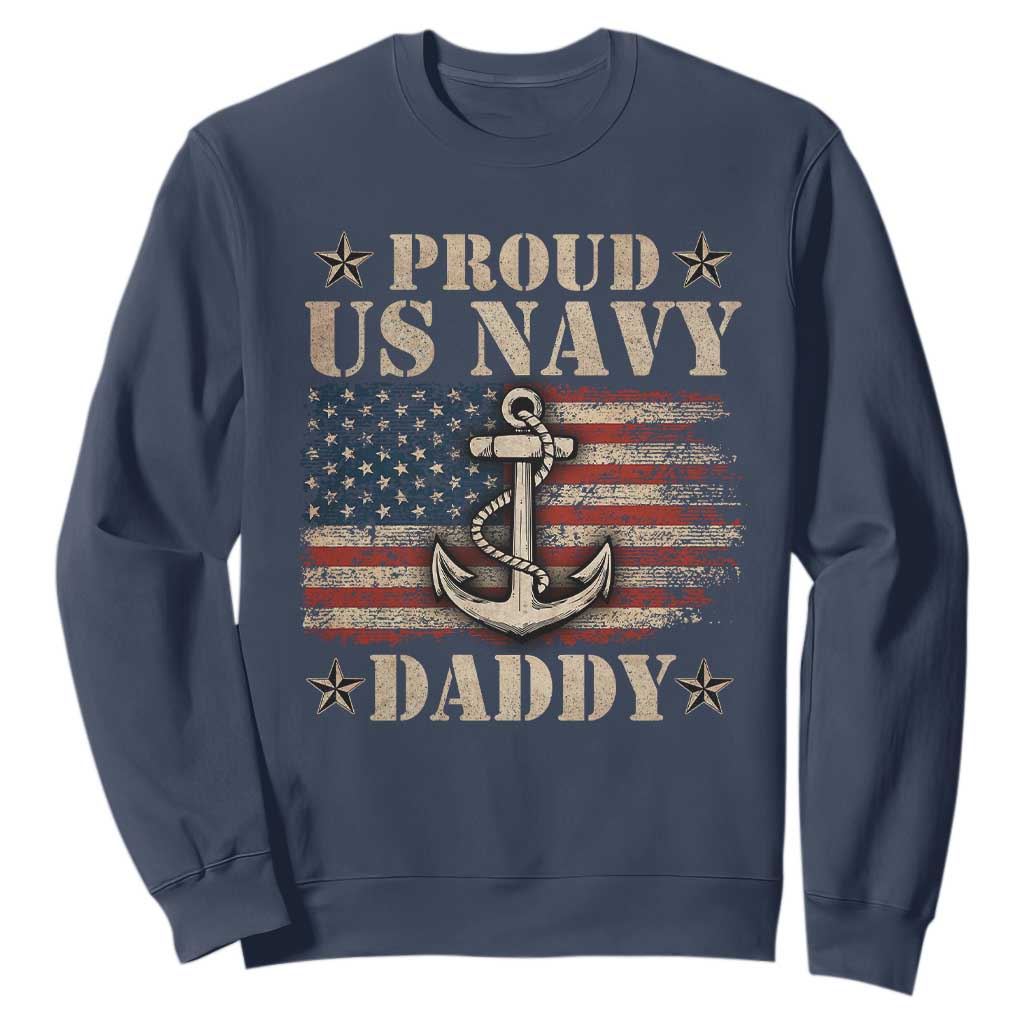 Proud US Navy Daddy Sweatshirt Vintage American Flag Anchor TS11 Navy Print Your Wear
