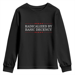 Radicalized By Basic Decency Youth Sweatshirt Feminist Activist Protest TS10 Black Print Your Wear