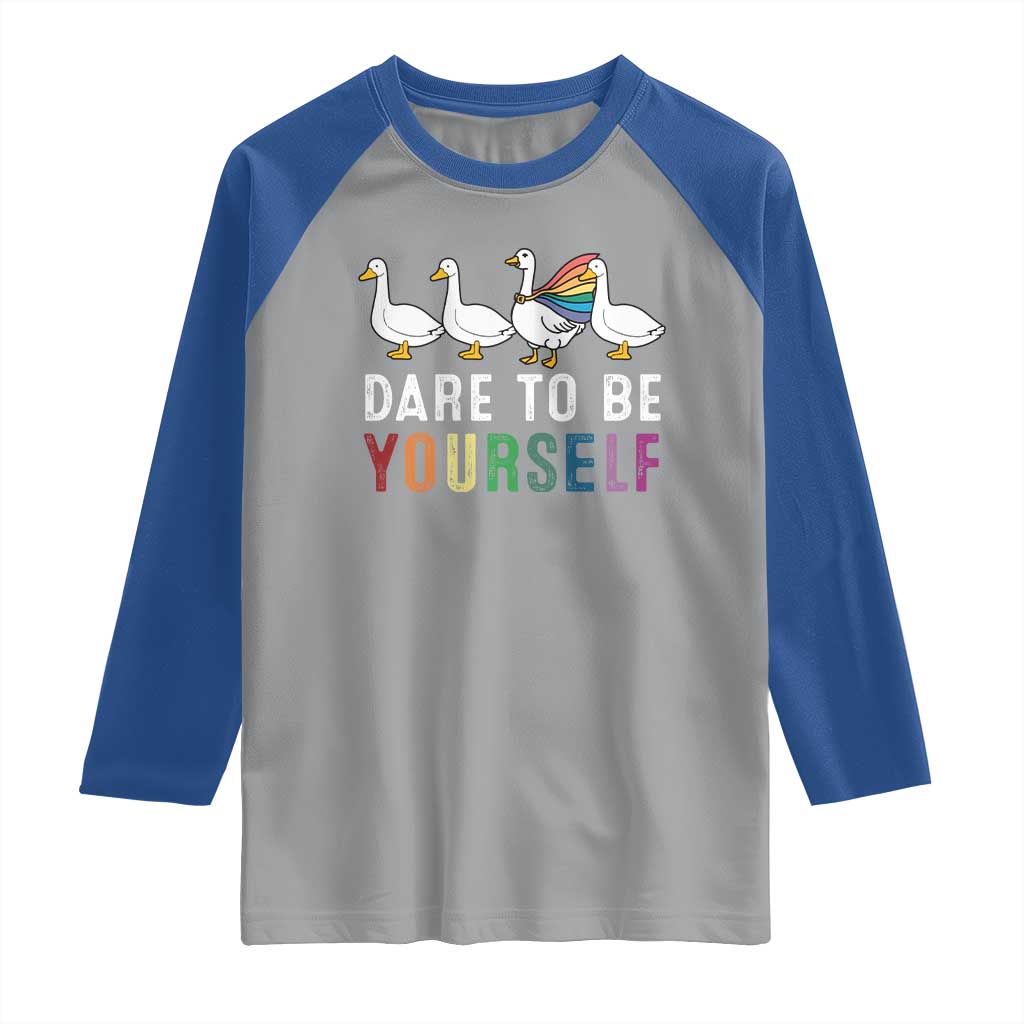 Rainbow Goose Dare to Be Yourself LGBTQ Pride Raglan Shirt TS10 Sport Gray Royal Print Your Wear