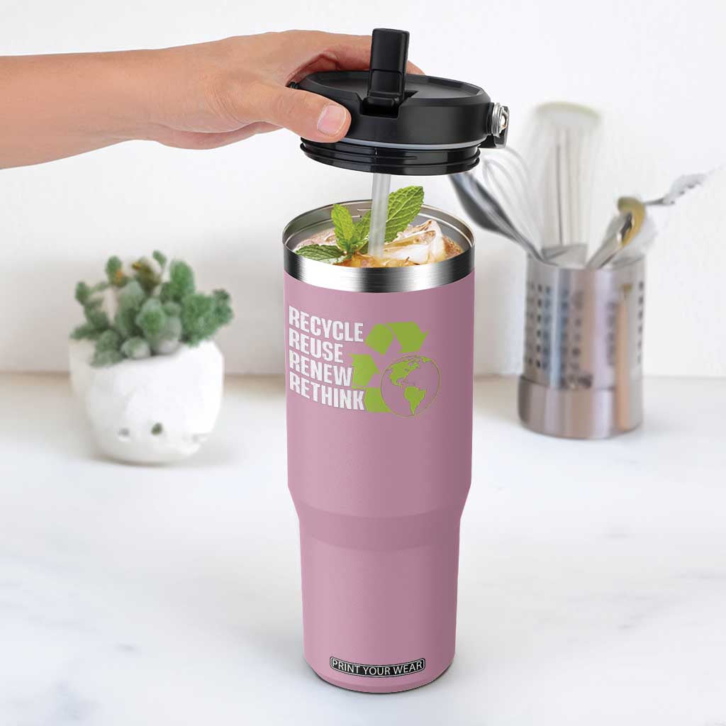 Recycle Reuse Renew Rethink Environmental Activism Flip Straw Tumbler TS11 One Size: 30 oz Light Pink Print Your Wear