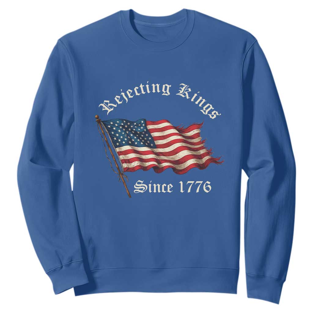 Rejecting Kings Sweatshirt Since 1776 No Kings In America Retro US Flag TS10 Royal Blue Print Your Wear