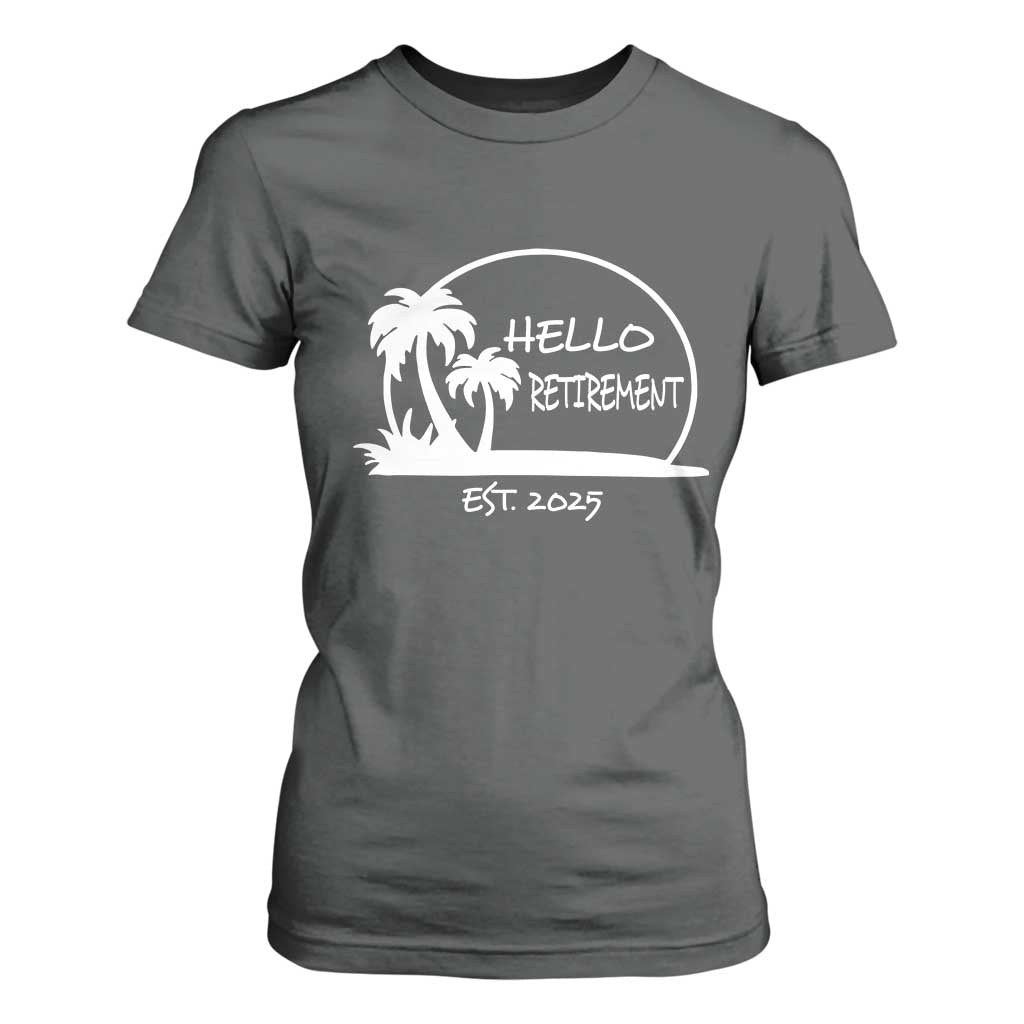Retired Est 2025 T Shirt For Women Hello Retirement Summer Vibes TS10 Dark Heather Print Your Wear