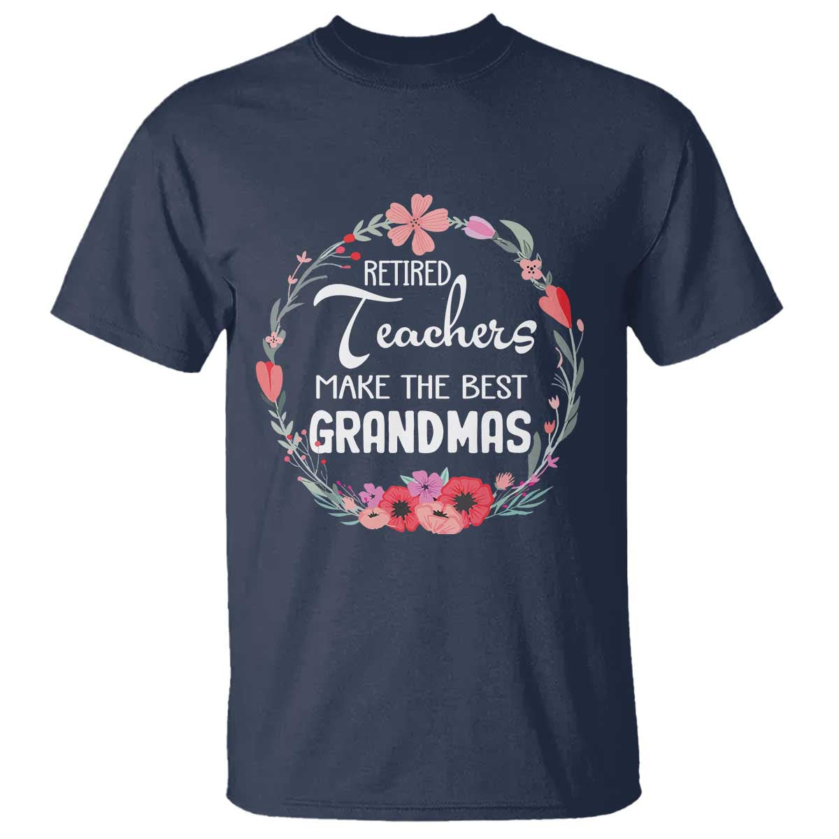 Retired Teacher T Shirt Floral For Grandmas Retirement TS10 Navy Print Your Wear