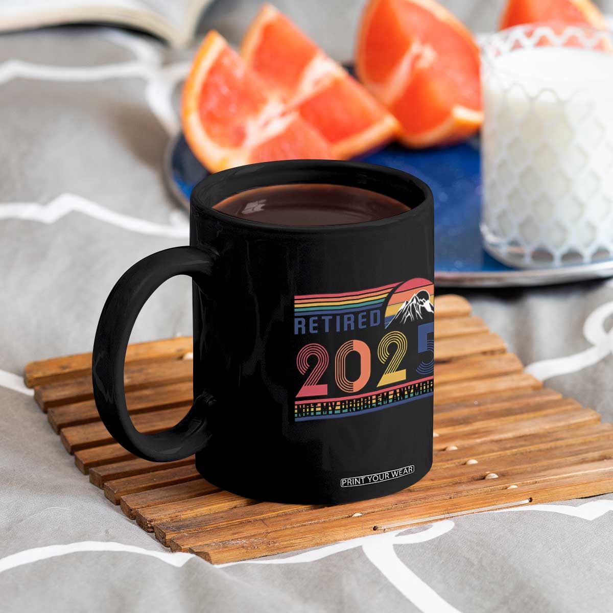 Retro Retired 2025 Coffee Mug Not My Problem Anymore TS10 Print Your Wear