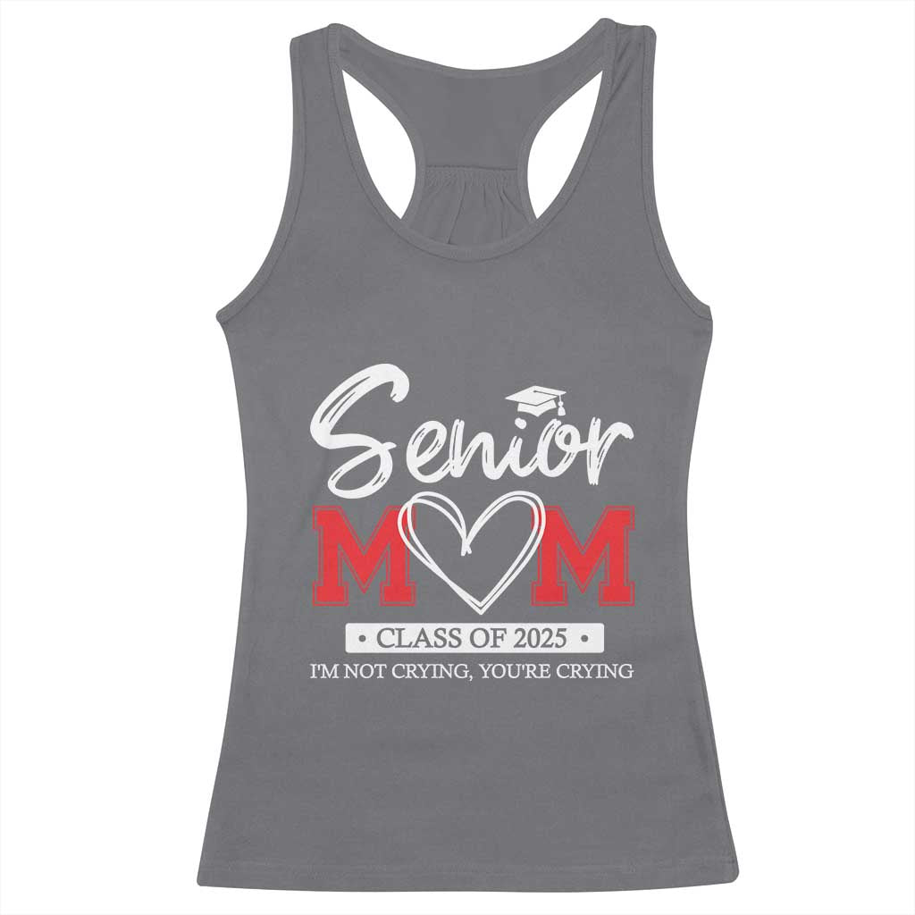 Senior Mom Class Of 2025 Graduate Racerback Tank Top TS11 Charcoal Print Your Wear