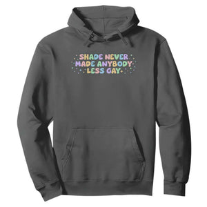 Shade Never Made Anybody Less Gay Hoodie LGBTQ Pride TS10 Dark Heather Print Your Wear