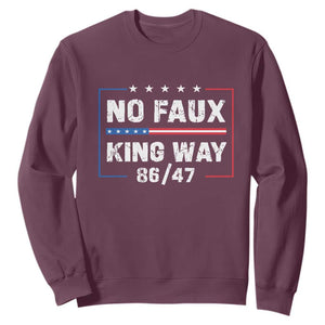 Snarky No Kings In America Sweatshirt No Faux King Way 86 47 TS10 Maroon Print Your Wear