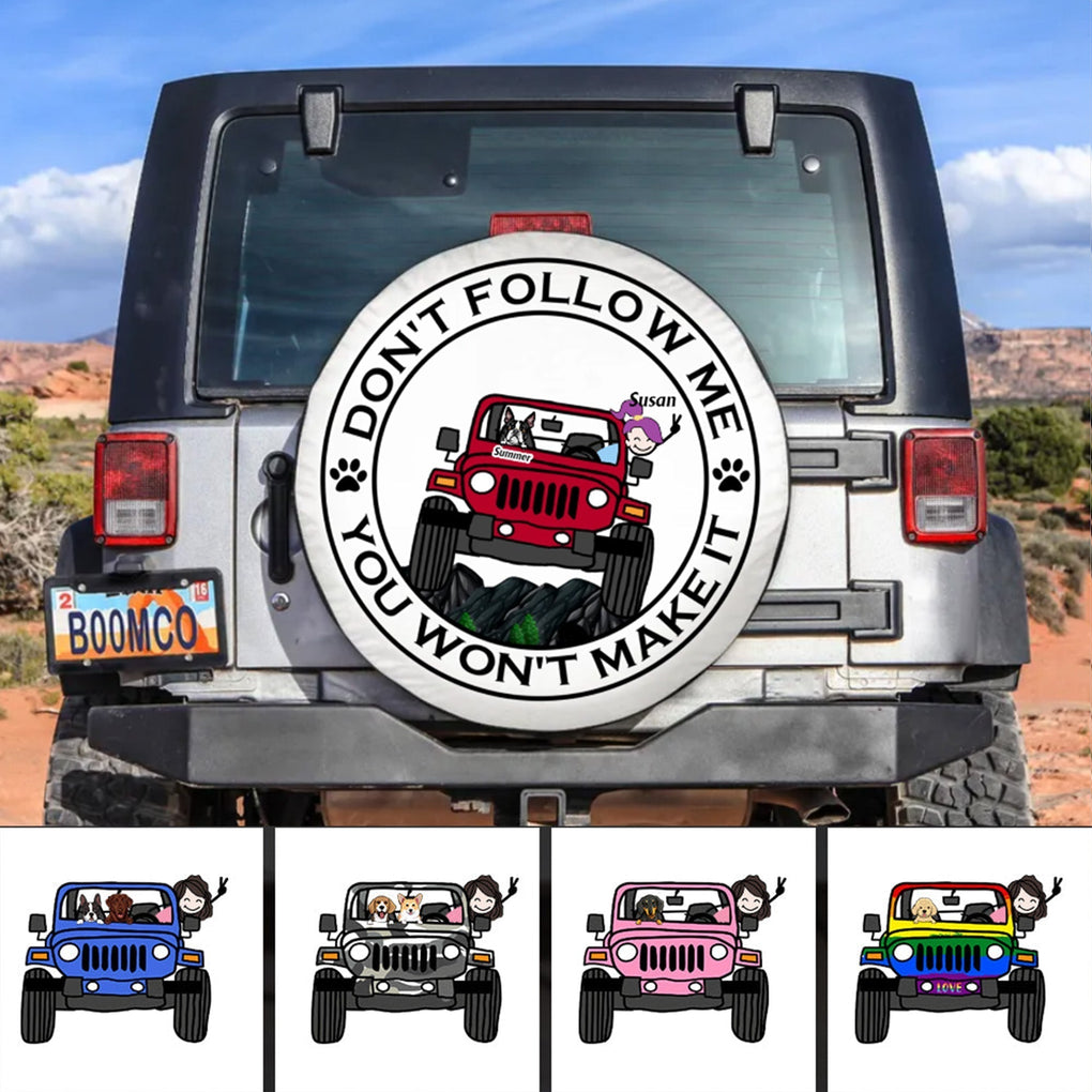 Custom JP Tire Cover With Camera Hole, Dont Follow Me You Wont Make It White JP Tire Cover CTM Custom - Printyourwear