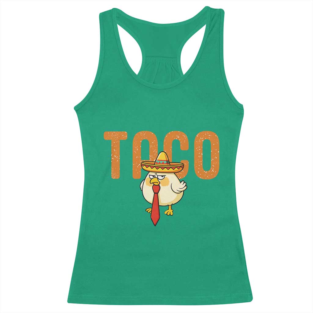 TACO Chicken in Sombrero Racerback Tank Top Funny Mexican Food TS02 Irish Green Print Your Wear