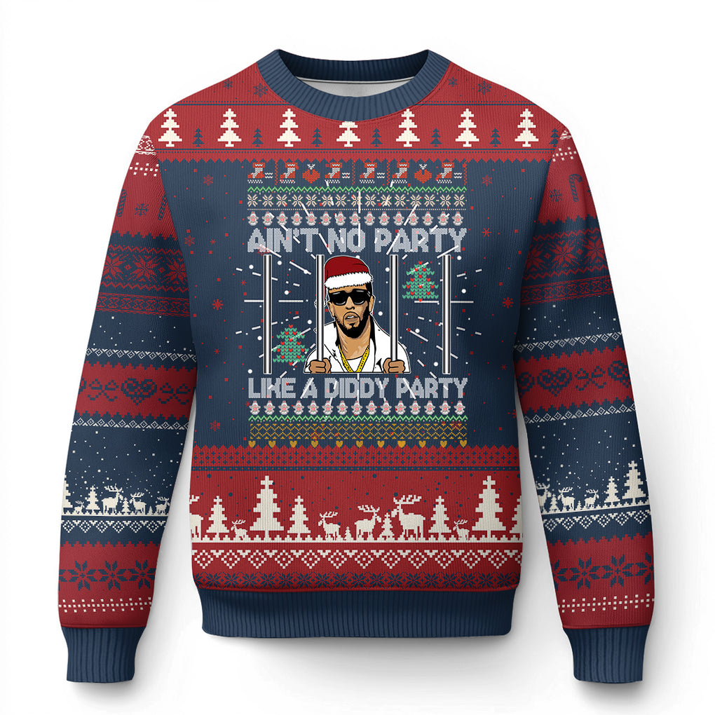 Funny Ugly Christmas Sweater Ain't No Party Like a Diddy Party Ugly Sweater TS10 Print Your Wear