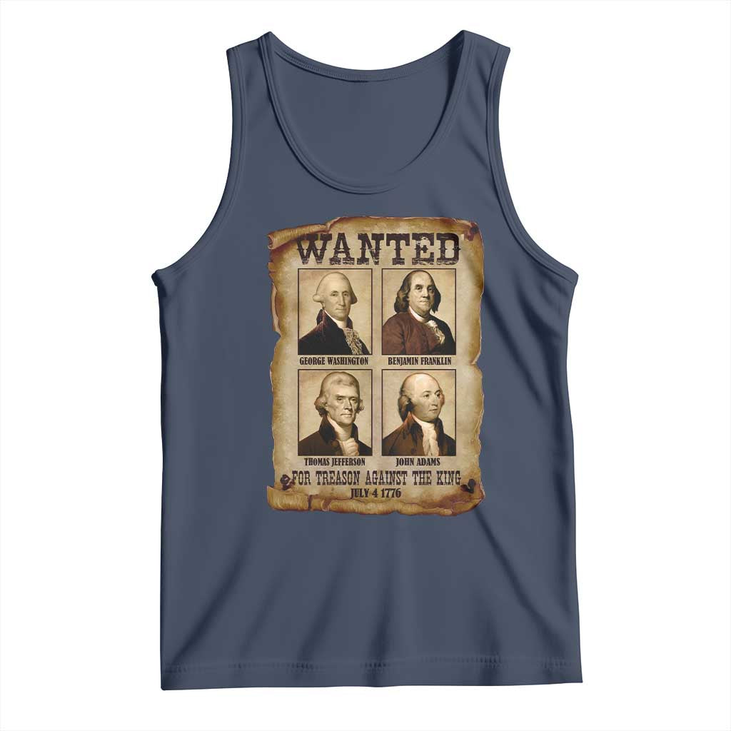 Wanted Treason Founding Fathers 1776 Tank Top 4th Of July Independence Day TS10 Navy Print Your Wear