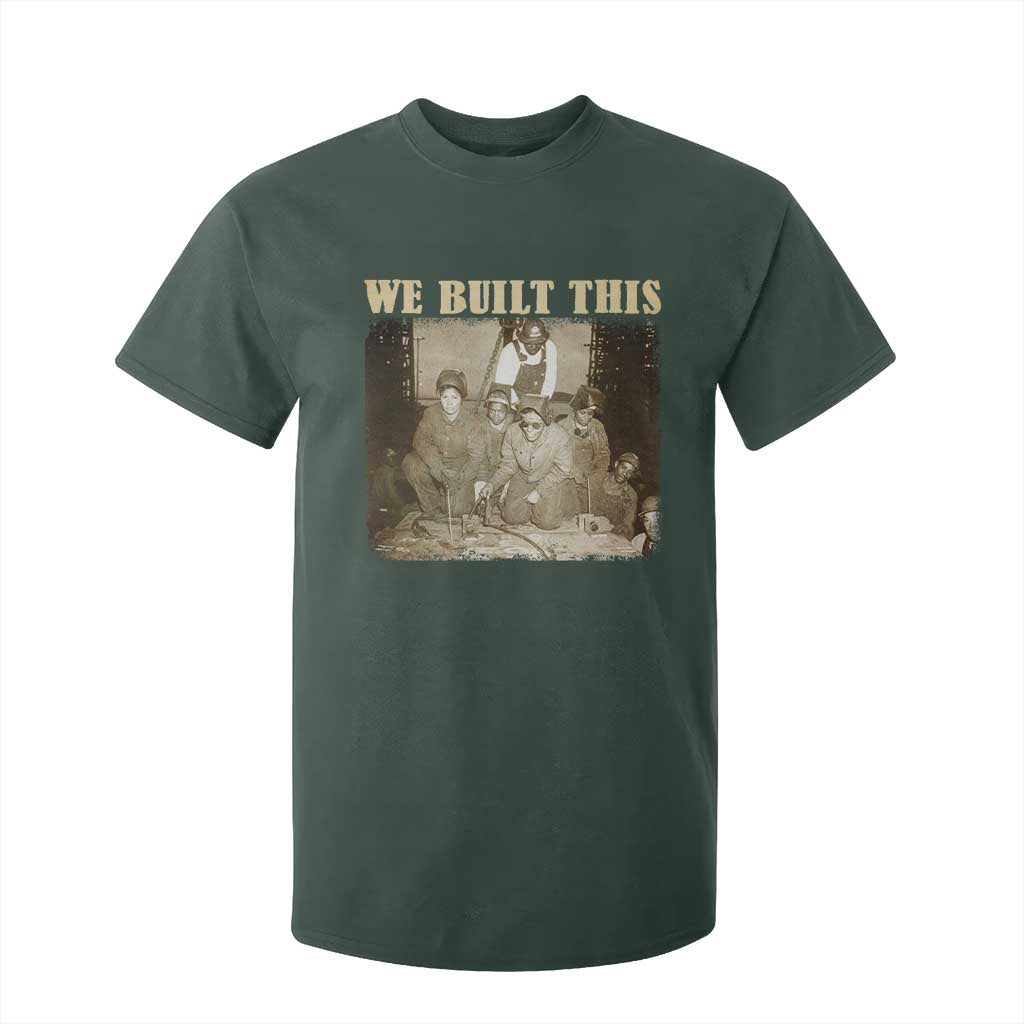 We Built African American Worker T Shirt For Kid Black History Month TS11 Dark Forest Green Print Your Wear