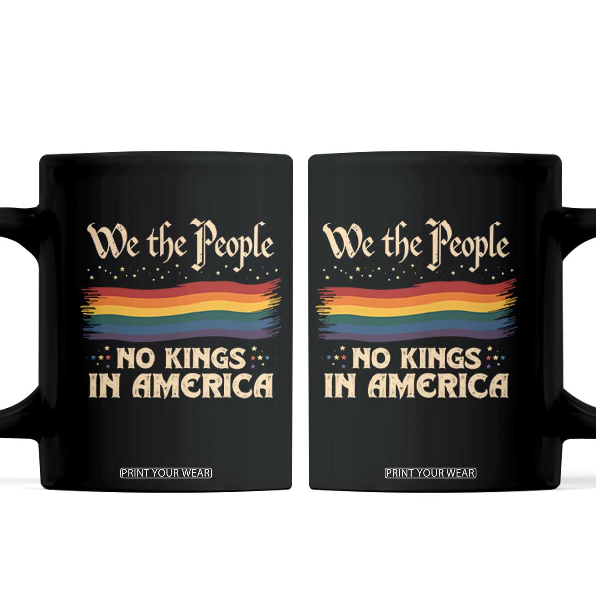 We The People No Kings In America Coffee Mug Pride Month LGBTQ TS10 Black Print Your Wear