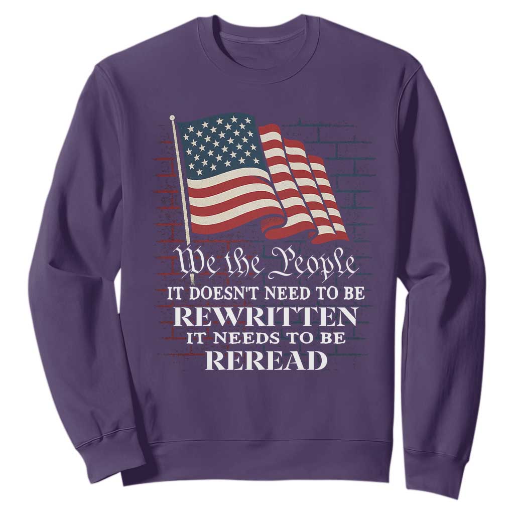 We the People US Flag Sweatshirt It Needs To Be Reread US Constitution TS02 Purple Print Your Wear