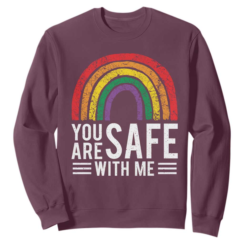 You Are Safe With Me Sweatshirt Retro Rainbow LGBTQ Ally Pride TS10 Maroon Print Your Wear