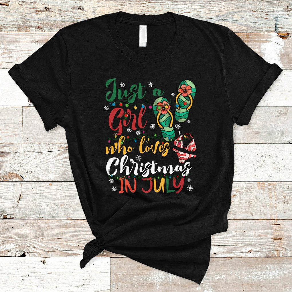 A Girl Who Loves Christmas In July T Shirt Summer Beach Flip Flops TS02 Black Printyourwear