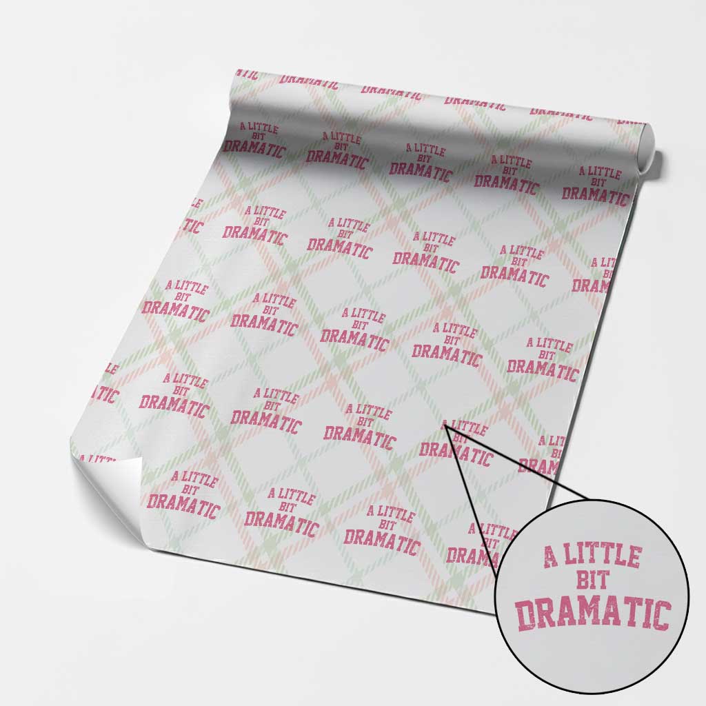 A Little Bit Dramatic Wrapping Paper Roll Funny Regina Costume TS10 Christmas Plaid Print Your Wear