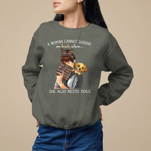 A Woman Cannot Survive On Books Alone She Also Needs Dogs Lover Sweatshirt TS09 Military Green Printyourwear