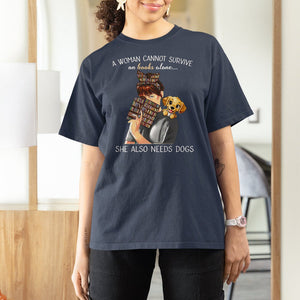 A Woman Cannot Survive On Books Alone She Also Needs Dogs Lover T Shirt For Women TS09 Navy Printyourwear