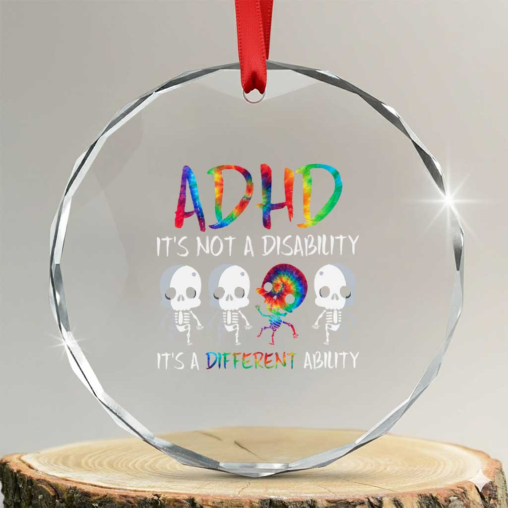 ADHD Awareness Crystal Glass Ornament It's Not A Disability It's A Different Ability TS02 Transparent Glass 3'' Circle Print Your Wear