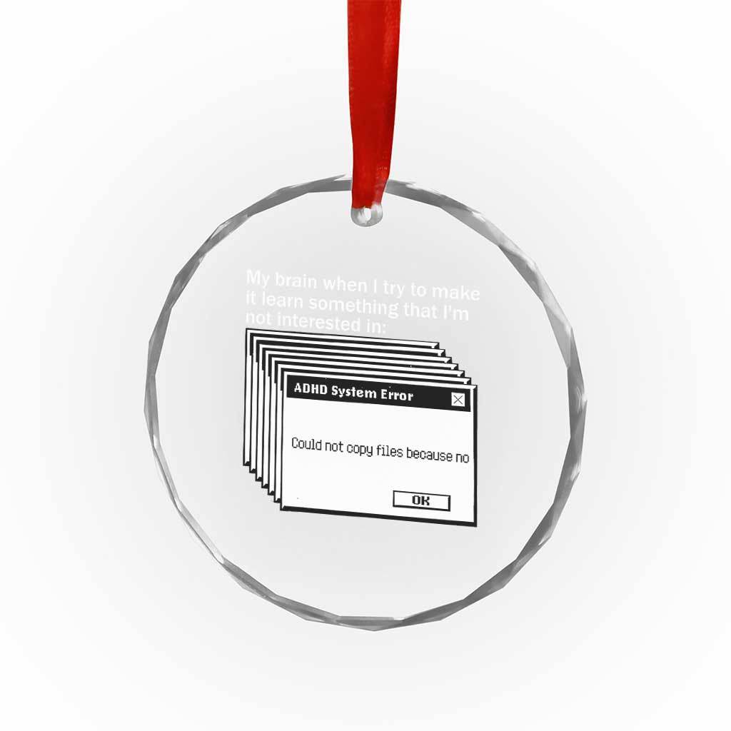 ADHD Meme Crystal Glass Ornament Funny System Error Neurodivergent Humor TS10 Print Your Wear