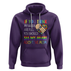 Adoptive Mom Hoodie If You Think My Hands Are Full You Should See My Heart Foster Mama TS02 Purple Printyourwear